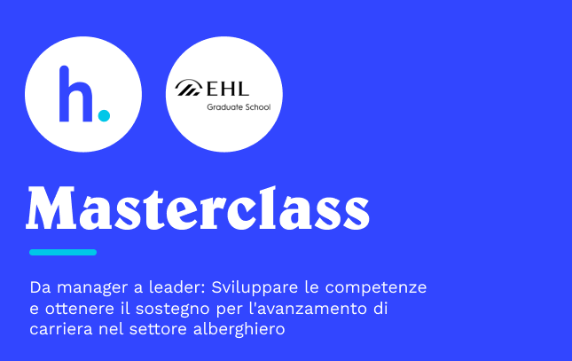Da manager a leader: Sviluppare le competenze e ottenere il sostegno per l'avanzamento di carriera nel settore alberghiero