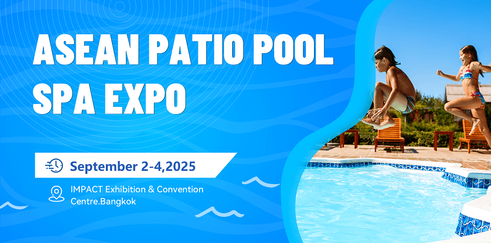 ASEAN Patio Pool Spa Expo 2025: ritorna a settembre l’Evento di Riferimento per il Settore SPA nel Sud-Est Asiatico - TRAVEL & SPA Magazine | Rivista di viaggi ASEAN Patio Pool Spa Expo 2025