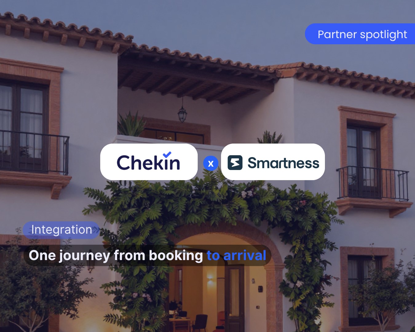 Chekin e Smartpms integrano sistemi per automatizzare i processi tra prenotazione e arrivo degli ospiti.