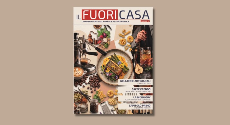 Il Fuoricasa esplora il settore foodservice italiano con focus su caffè freddo, vino e mixology